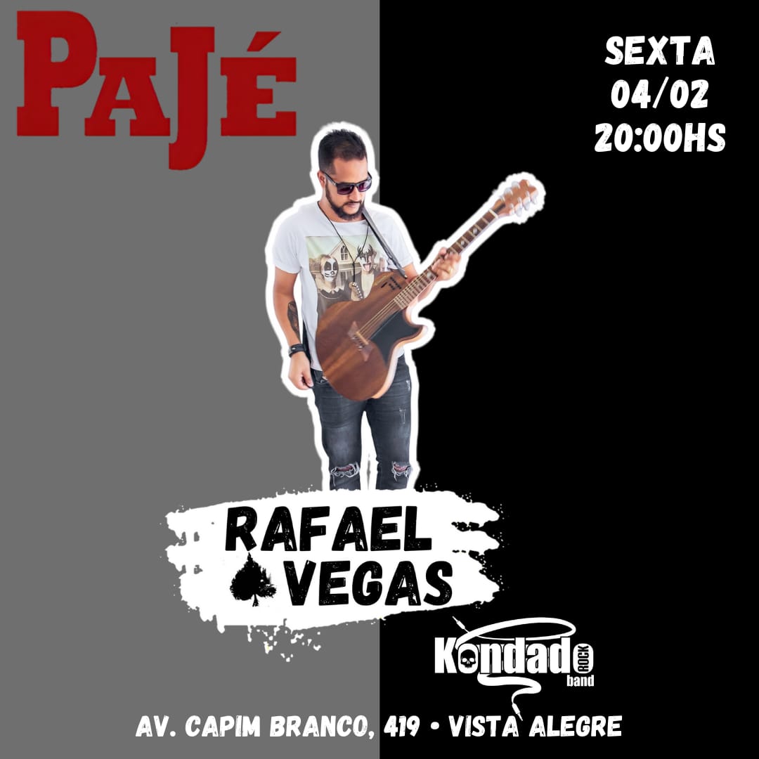 Pajé: Rafael Vegas e Kondado Band (04/02)