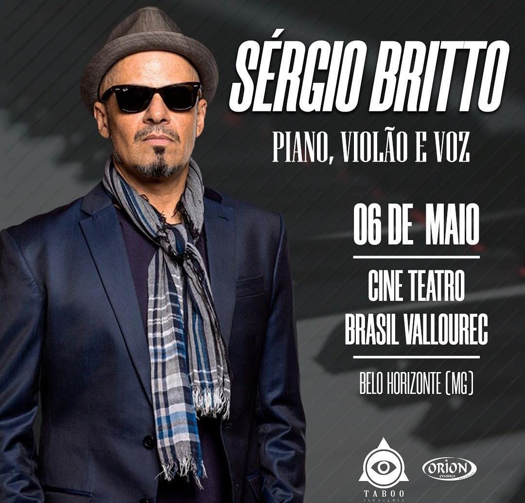 Imperdível: Sergio Britto, cantor, compositor e multi-instrumentista integrante da Banda Titãs