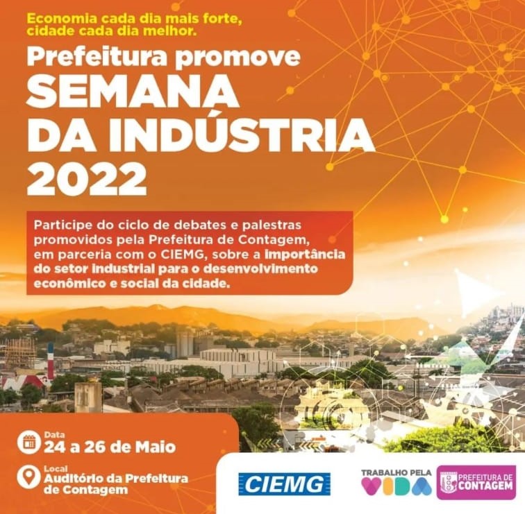 SEMANA DA INDÚSTRIA 2022: A IMPORTÂNCIA DA INDÚSTRIA PARA CONTAGEM, SUAS TRANSFORMAÇÕES E AÇÕES AFIRMATIVAS