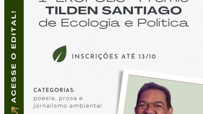 Justa homenagem a Tilden Santiago: Instituto Ekopolis lança prêmio que destaca a cidadania, ecologia, ética e sustentabilidade