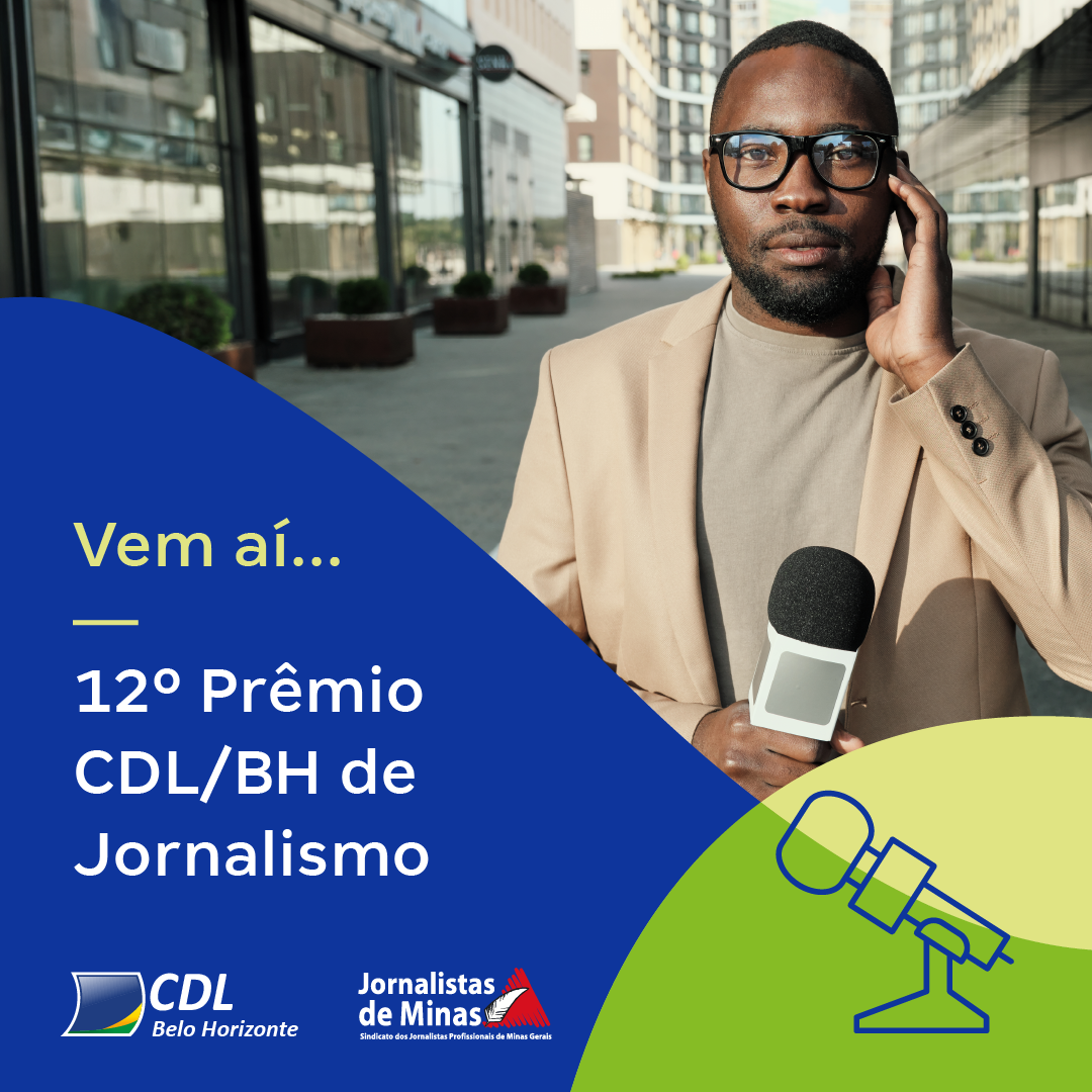 12ª edição do Prêmio CDL/BH de Jornalismo tem novas categorias