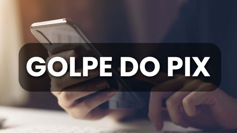 Vítimas de golpes envolvendo pix têm chance de recuperar o dinheiro