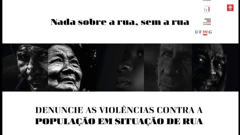 UFMG promove campanha “100 violência” em parceria com população em situação de rua