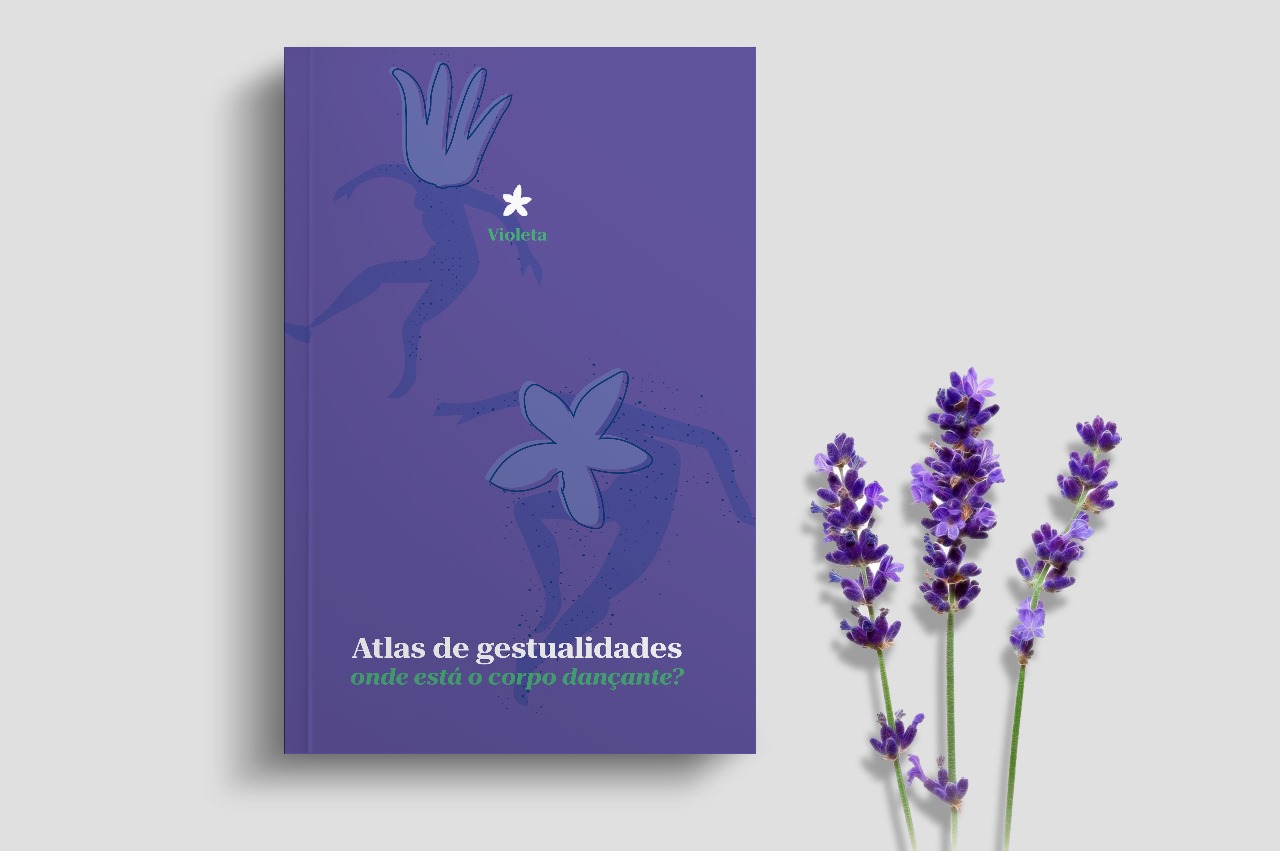 VIOLETA PENNA LANÇA O LIVRO “ATLAS DE GESTUALIDADES: ONDE ESTÁ O CORPO DANÇANTE” NO QUINTAO DAS ARTES