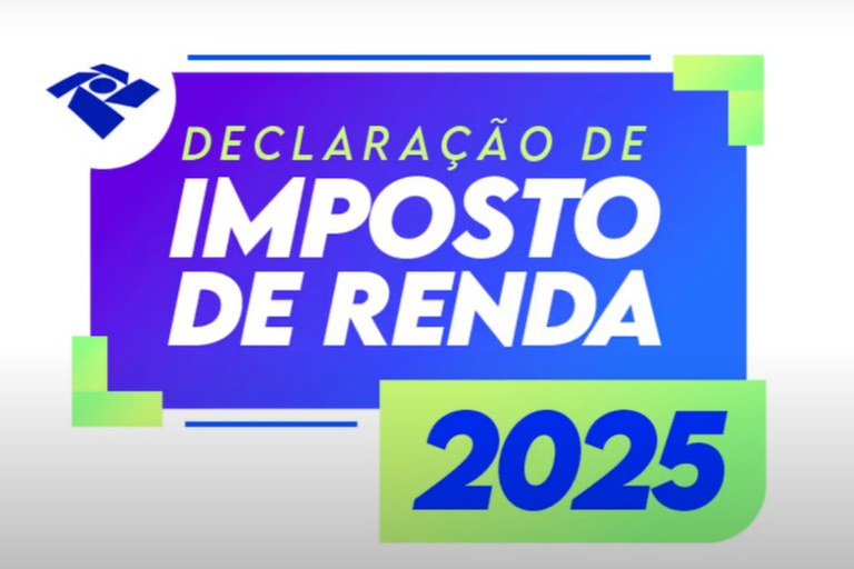 Entrega do Imposto de Renda 2025 começa hoje, dia 17/03